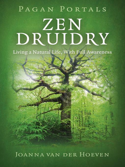 Title details for Zen Druidry by Joanna van der Hoeven - Available